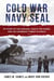 Cold War Navy SEAL - My Story of Che Guevara, War in the Congo, and the Communist Threat in Africa