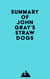 Summary of John Gray's Straw Dogs