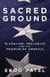 Sacred Ground - Pluralism, Prejudice, and the Promise of America