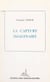 La capture imaginaire - Feux de prose