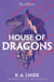 House of Dragons - From the number one Sunday Times bestselling author of The Wren in the Holly Library