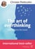 The art of overthinking : How to tame the beast