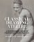 Classical Drawing Atelier - A Contemporary Guide to Traditional Studio Practice