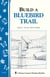 Build a Bluebird Trail - Storey's Country Wisdom Bulletin A-213