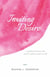 Inviting Desire, a Guide for Women Who Want to Enhance Their Sex Life