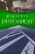 Dust to Dust - For Such A Time
