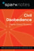 Civil Disobedience (SparkNotes Philosophy Guide)