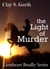 The Light Of Murder - Lionheart Bradly Series