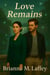 Love Remains - Amethyst Falls, #7
