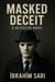 Masked Deceit