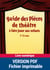 Guide des pièces de théâtre à faire jouer aux enfants - 7 - 13 ans