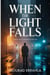 When the Light Falls