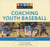 Knack Coaching Youth Baseball - Tips on Building a Winning Team