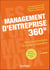 Management d'entreprise 360° - 3e éd. - Tous les principes et outils à connaître