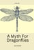 A Myth For Dragonflies - The Dragonfly Series, #1