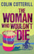 The Woman Who Wouldn't Die - A Dr Siri Murder Mystery