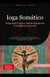 Ioga Somático: Integrando Corpo e Mente através da Consciência Corporal - Ioga (PT), #5