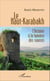 Le Haut-Karabakh - L'histoire à la lumière des sources