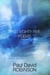 First Eighty-five Poems 1959-1963 - The Poetry of Paul David Robinson: An Autobiography in Poetry, #1