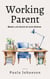 Working Parent - Slice of Life, #2