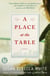 A Place at the Table - A Novel