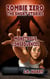 Monstrous Consequences - Zombie Zero: The Short Stories, #5