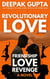 Revolutionary Love: Friendship-Love-Revenge: A Novel