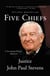 Five Chiefs - A Supreme Court Memoir