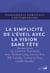 La simplicité de l'éveil avec la Vision Sans Tête