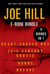 The Joe Hill - Heart-Shaped Box, 20th Century Ghosts, Horns, and NOS4A2