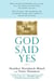 God Said Yes