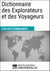 Dictionnaire des Explorateurs et des Voyageurs - Les Dictionnaires d'Universalis