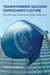 Transforming Nuclear Safeguards Culture - The IAEA, Iraq, and the Future of Non-Proliferation