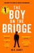 The Boy on the Bridge - Discover the word-of-mouth phenomenon