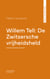 Willem Tell: De Zwitsersche vrijheidsheld