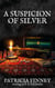 A Suspicion of Silver - Sir Robert Carey Mysteries, #9