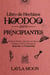 Libro de Hechizos Hoodoo para Principiantes Hechizos Fáciles y Efectivos de Raíces, Conjuros y Protección para la Sanación y la Prosperidad - Layla Moon Español