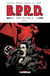 BPRD - Origines Volume 1