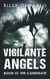 Vigilante Angels Book III: The Candidate - Vigilante Angels, #3