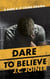Dare to Believe - Dare & JT Crime Drama, #3