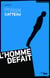 L'homme défait