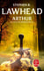 Arthur (Le Cycle de Pendragon, Tome 3)