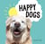 Happy Dogs - Photos of the Happiest Pups and Doggos in the World