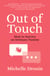 Out of Touch - How to Survive an Intimacy Famine