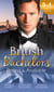 British Bachelors: Perfect and Available - Mr (Not Quite) Perfect / The Plus-One Agreement / The Return of Mrs Jones