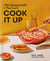 Cook It Up - Bold Moves for Family Foods: A Cookbook