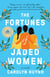 The Fortunes of Jaded Women - A Novel