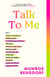 Talk To Me - How to talk about the things that matter