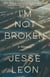I'm Not Broken - A Memoir