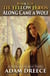 Along Came a Wolf - The Yellow Hoods, #1